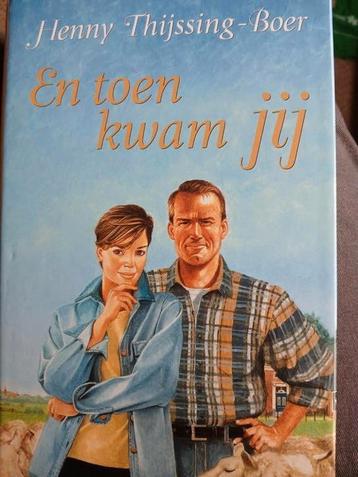 Henny Thijssing-Boer - En toen kwam jij beschikbaar voor biedingen