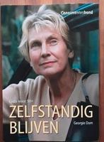 Zelfstandig blijven / gids voor 50+ Georgie Dom, Ophalen of Verzenden, Zo goed als nieuw
