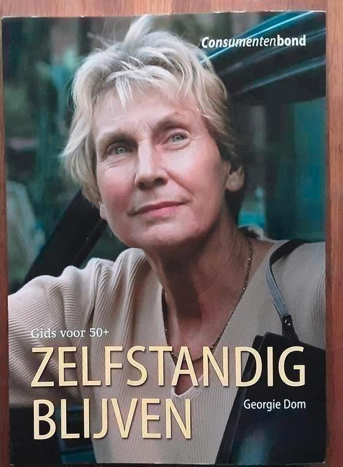 Zelfstandig blijven / gids voor 50+ Georgie Dom, Boeken, Gezondheid, Dieet en Voeding, Zo goed als nieuw, Ophalen of Verzenden