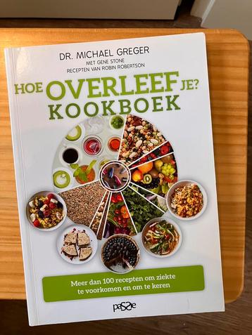 Michael Greger - Hoe overleef je? Kookboek beschikbaar voor biedingen