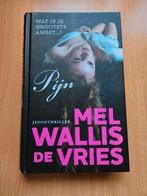 Mel Wallis de Vries - Pijn, Ophalen of Verzenden, Zo goed als nieuw, Mel Wallis de Vries