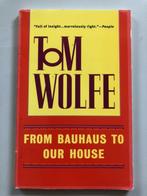 Tom Wolfe: from Bauhaus to our house, Boeken, Ophalen of Verzenden, Gelezen, Nederland