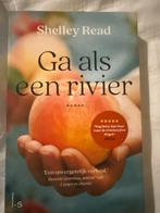 Ga als een rivier - Shelley Read, Ophalen of Verzenden, Zo goed als nieuw, Nederland