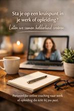 Twijfel je over je werk of opleiding? Ik help je., Vacatures