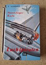 Stuntvlieger kalle - luchtpiraten T. Scheutz, Ophalen of Verzenden, Gelezen