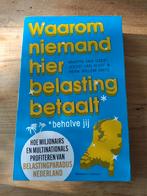 Waarom niemand hier belasting betaalt, behalve jij, Gelezen, Maatschappij en Samenleving, Ophalen of Verzenden, Meerdere auteurs