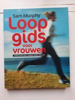 Sam Murphy - Loopgids voor vrouwen, Ophalen of Verzenden, Zo goed als nieuw, Balsport, Sam Murphy