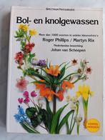 Spectrum Natuurgids Bol- en knolgewassen , Roger Phillips ea, Boeken, Ophalen of Verzenden, Zo goed als nieuw