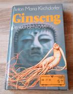Ginseng - De Wonderwortel door Anton Maria Kirchdorfer, Gelezen, Achtergrond en Informatie, Spiritualiteit algemeen, Ophalen of Verzenden