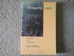 Hongarije 1956 - geschiedenis, foto's, documenten, 20e eeuw of later, Europa, Ophalen of Verzenden, Zo goed als nieuw