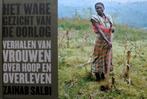 Het ware gezicht van de oorlog / Verhalen van vrouwen, Boeken, Ophalen of Verzenden, Zo goed als nieuw