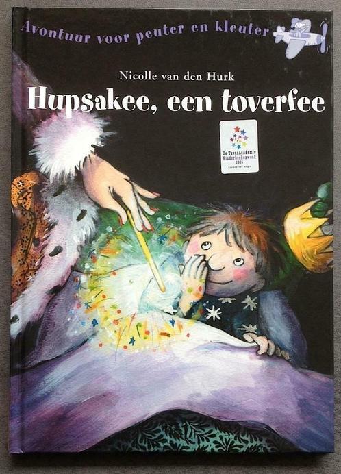 Hupsakee, een toverfee-Ronald Hermsen;Nicolle van den Hurk., Boeken, Kinderboeken | Kleuters, Zo goed als nieuw, 4 jaar, Jongen of Meisje
