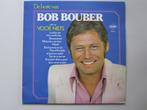 BOB BOUBER - de beste van - LP, Ophalen of Verzenden, Gebruikt, 12 inch, Pop