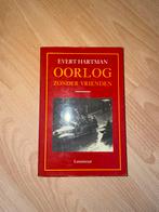 Oorlog zonder vrienden - Evert Hartman, Ophalen, Zo goed als nieuw