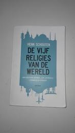 De Vijf Religies Van De Wereld, Boeken, Godsdienst en Theologie, Hindoeïsme, Ophalen of Verzenden, Zo goed als nieuw, Henk Schouten