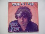 7" Single Peter Kent - You're All I Need / Eternity, Gebruikt, 7 inch, Single, Ophalen of Verzenden