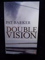 Pat Barker - Double Vision, Boeken, Gelezen, Ophalen of Verzenden, Pat Barker