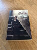 Tatiana de Rosnay - Haar naam was Sarah, Ophalen of Verzenden, Zo goed als nieuw, Tatiana de Rosnay