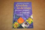 Kruiden in de roos. Genieten, genezen en koken met kruiden., Boeken, Ophalen of Verzenden, Zo goed als nieuw, Kruiden en Alternatief