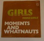 Moments & Whatnauts - Girls Mooie vinylsingle, Gebruikt, Verzenden, 7 inch, Single