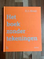 B.J. Novak - Het boek zonder tekeningen, Boeken, Ophalen of Verzenden, Zo goed als nieuw, B.J. Novak