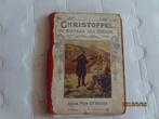 christoffel, de dienaar des heeren - mevr. o.f. walton, Antiek en Kunst, Antiek | Boeken en Bijbels, Ophalen of Verzenden
