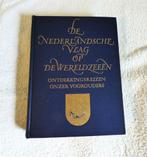 De Nederlandsche vlag op de wereldzeeën, Ontdekkingsreizen o, Antiek en Kunst, Ophalen of Verzenden