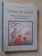 OVER DE IJSSEL H vd Duim Hollandse jongens in hongertijd, Ophalen of Verzenden, Gelezen