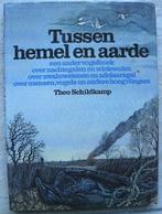 Tussen hemel en aarde, Theo Schildkamp.  Een vogelboek, Boeken, Natuur, Vogels, Ophalen of Verzenden