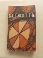 Carlos Droguett - Eloy, Ophalen of Verzenden, Gelezen, Nederland