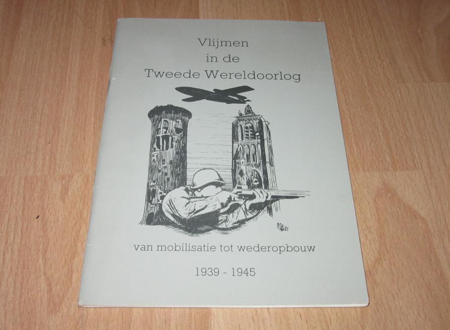 Vlijmen in de Tweede Wereldoorlog - van mobilisatie tot wede, Boeken, Verzenden, Tweede Wereldoorlog, Zo goed als nieuw, Overige onderwerpen