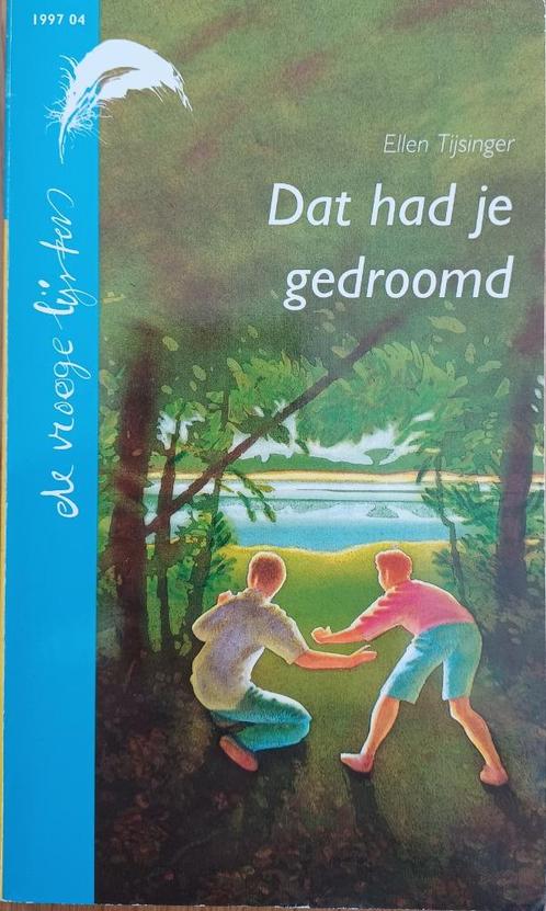 KORTING! Dat had je gedroomd - Ellen Tijsinger, Boeken, Kinderboeken | Jeugd | 10 tot 12 jaar, Gelezen, Fictie, Ophalen of Verzenden