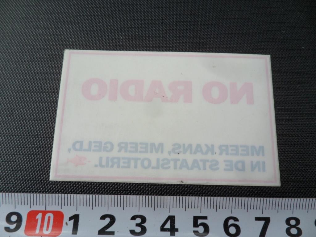 sticker raamsticker NO RADIO meer kans staatsloterij *, Verzamelen, Ophalen, Zo goed als nieuw