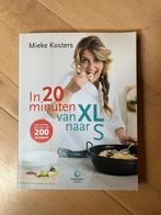 Mieke Kosters - in 20 minuten van XL naar S, Ophalen of Verzenden, Nieuw, Dieet en Voeding