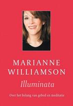 Marianne Williamsom Illuminata, Ophalen of Verzenden, Nieuw, Spiritualiteit algemeen, Overige typen