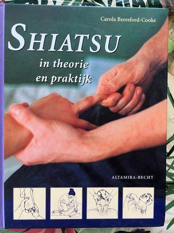 Shiatsu in theorie en praktijk Carola Beresford-Cooke 2001 beschikbaar voor biedingen