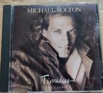 Michael Bolton	Timeless, Ophalen of Verzenden, 2000 tot heden, Zo goed als nieuw