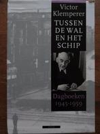 Klemperer Tussen de wal en het schip Dagboek 1945-1959, Boeken, Ophalen of Verzenden, Zo goed als nieuw