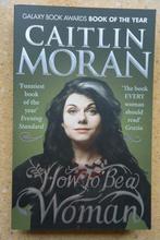How to be a woman Caitlin Moran Engels, Ophalen of Verzenden, Zo goed als nieuw, Caitlin Moran