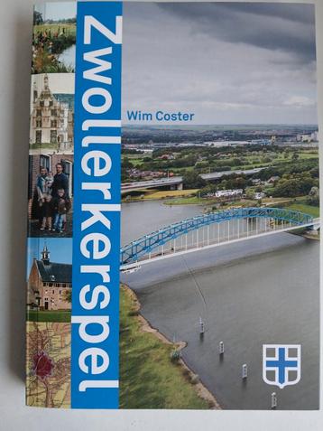 Wim Coster - Zwollerkerspel boek Zwolle beschikbaar voor biedingen