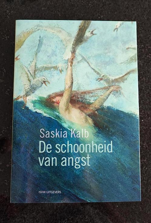 Saskia Kalb - De schoonheid van angst, Boeken, Psychologie, Nieuw, Ophalen of Verzenden