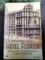Amanda Vaill: Hotel Florida. Spaanse burgeroorlog, Boeken, Gelezen, Ophalen of Verzenden, Amanda Vaill