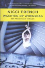 Nicci french: wachten op woensdag, Boeken, Thrillers, Ophalen of Verzenden, Gelezen