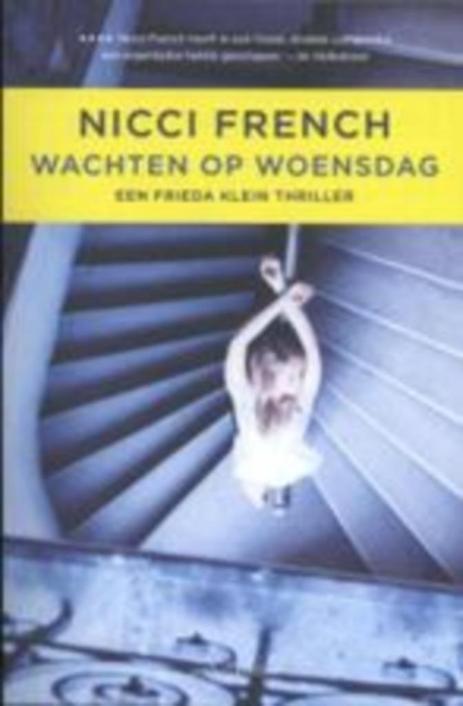 Nicci french: wachten op woensdag, Boeken, Thrillers, Gelezen, Ophalen of Verzenden