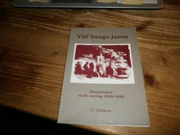 bunschoten en de oorlog 1940-1945 met afbeeldingen beschikbaar voor biedingen