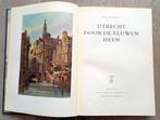 Utrecht door de eeuwen heen 1968 Struick HC, Ophalen of Verzenden, Gelezen