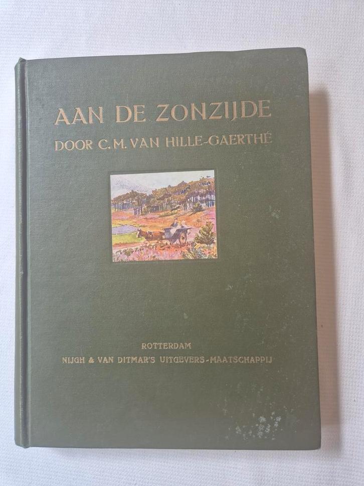 C.M. van Hille-Gaerthé: AAN DE ZONZIJDE, Boeken, Kinderboeken | Jeugd | 13 jaar en ouder, Gelezen, Ophalen of Verzenden
