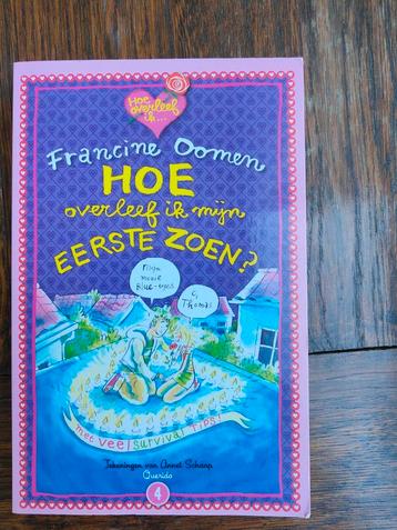 Francine Oomen - Hoe overleef ik mijn eerste zoen? beschikbaar voor biedingen