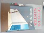 Geronimo - Leon de Winter, Ophalen of Verzenden, Zo goed als nieuw, Leon de Winter, Nederland