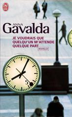 Je voudrais que quelqu’un m’attende quelque part, Boeken, Ophalen of Verzenden, Zo goed als nieuw, Gavalda, Anna